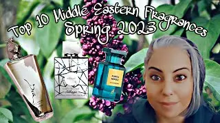 Top 10 Middle Eastern Fragrances for Spring 2023 | Glam Finds | Fragrance Reviews |