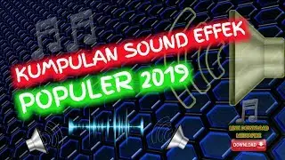 Kumpulan sound effect editing video paling populer 2019