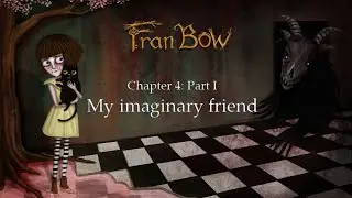 Fran Bow Chapter 4 - My Imaginary Friend