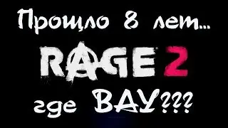 RAGE 2.  Добро пожаловать в мир беспредела и кровожадных психопатов!)))