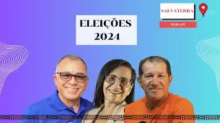 CANDIDATOS A PREFEITURA DE SALVATERRA, MARAJÓ, PARÁ(EPISÓDIO 5)