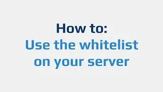 How to: Use the whitelist on your server