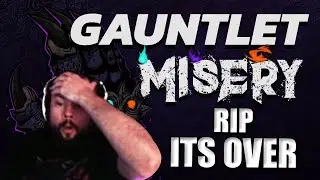 MY GAUNTLET RUN HAS ENDED