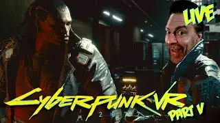 CYBERPUNK 2077 VR // LUKE ROSS MOD //  WITH GUN FIX  // COMBAT HUD FIX // MODS // PART V