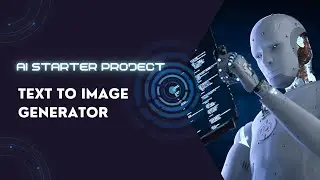 AI starter project: Text to Image generator