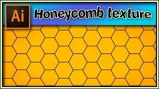 Honeycomb texture - Adobe Illustrator tutorial