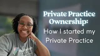How I started my Private Practice