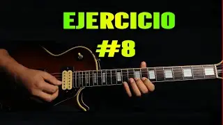 EJERCICIO PARA GUITARRA #8 (La Araña).