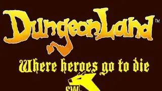 Dungeonland: Where heroes go to die