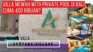 VILLA MURAH CUMA 400 RIBUAN DI JIMBARAN BALI - REVIEW VILLA AKHYANA VILLAGE JIMBARAN BALI