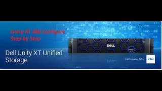 Full Configure Dell Unity XT  Storage Step By Step |Tutorials | IT Support Engineer | Unity 380 XT