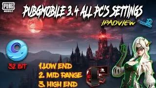 PubgMobile 3.4 Settings For Low End || Mid Range|| High End & Setting For Without Graphic Card  2024