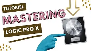 Logic Pro X - L'assistant Mastering pour débutant !