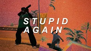 Stupid Again