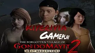 GONDOMAYIT2 - The Forgotten Village #kiyerivia
