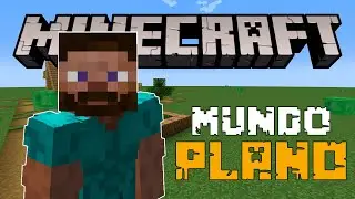 ME PASO MINECRAFT EN UN MUNDO PLANO