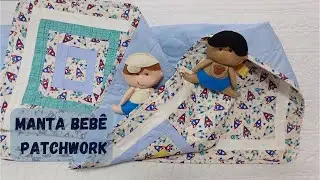 Manta Bebe em Patchwork com todo o passo a passo/Parte 2 #patchwork #costuracriativa