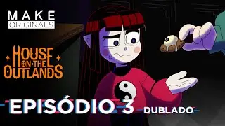 Cortador de Biscoitos | EP3 | House On The Outlands Dublado em Português Brasileiro