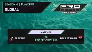 PRO LEAGUE GLOBALS 2024 | PLAYOFFS | DAY 2 | QUALIFIER 2 | MULLET MAFIA VS ELEVATE
