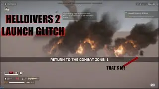 HELLDIVERS 2: Launch Glitch