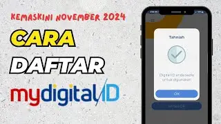 Cara Daftar MyDigital ID | Kemaskini November 2024