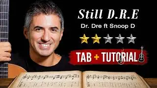 Still D.R.E by Dr. Dre ft Snoop Dogg | Fingerstyle Guitar Tutorial + Sheet & Tab