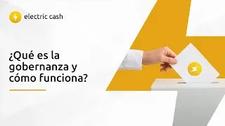 ¿Qué es la gobernanza y cómo funciona?
