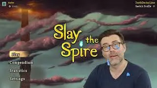 Act III Slay the Spire!  Mistakes were Made!