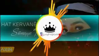 HAT KERWANE HELEBE zil sesi Sümeyye Tedik - saz remix BT GALİP ÖZHAN