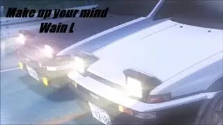 Wain L - Make Up Your Mind 0.875x