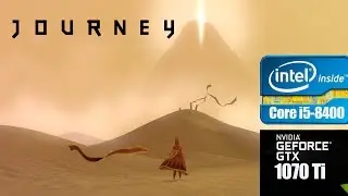Journey. GTX 1070 TI 8GB / Core i5-8400. MAX SETTINGS. 2560х1080.