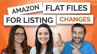 How to Save Time & Get Listing Changes Approved With Amazon Flat Files