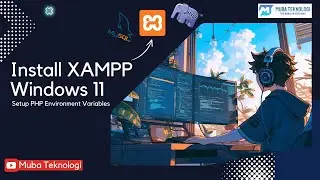 Install XAMPP dan Setup PHP Environment Variable Windows 11