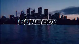 BONE BOX - Bad Girlz