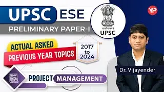 UPSC ESE All Project Management PYQ Important topics 2017 to 2024 prelims paper I