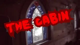 The Cabin (Found Footage 4K)