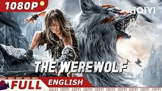 【ENG SUB】The Werewolf | Fantasy/Martial Arts/Action | New Chinese Movie | iQIYI Movie English