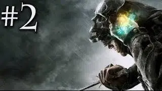 Dishonored Part 2 - Escapes from jail - XBOX