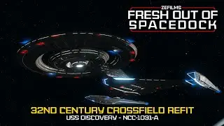 Fresh Out Of Spacedock | 32nd Century Crossfield Refit | USS Discovery A