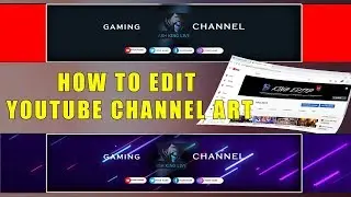 How To Edit YouTube Channel art  #youtubeSetup 2