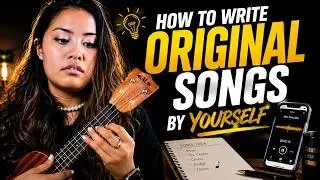 How To Write Original Songs Easily