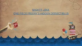 Mighty Jaxx One Piece Freeny’s Hidden Dissectible