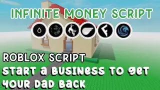 *OP* Start A Business To Get Your Dad Back Script 😱 (Infinite Money) - Roblox Script 2024
