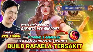 COMBACK!! FULL BUILD RAFAELA TERSAKIT DAN TERKUAT 2023 - RAFAELA GAMEPLAY TOP GLOBAL MOBILE LEGENDS