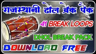 Rajsthani Dhol break loops !! flp project !! all dhol break pack !! vocal pack !! dholki break loops