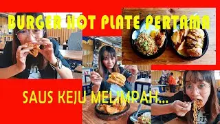 BURGER HOT PLATE PERTAMAIISAUS KEJUNYA MELIMPAH...