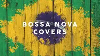 BOSSA NOVA COVERS 2024 🌴