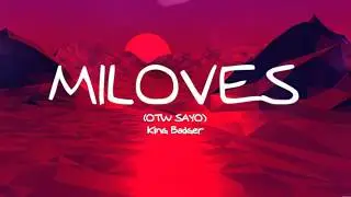 Miloves (OTW SAYO) - King Badger [Lyrics]