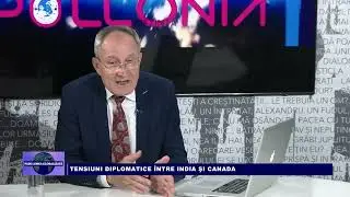 Prin lumea globalizată: Tensiuni diplomatice între India şi Canada