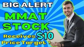 MMTLP Stock & NEXTBRIDGE | MMAT Stock Massive Short Squeeze Just BEGIN? MMAT Stock gets $10 target!?